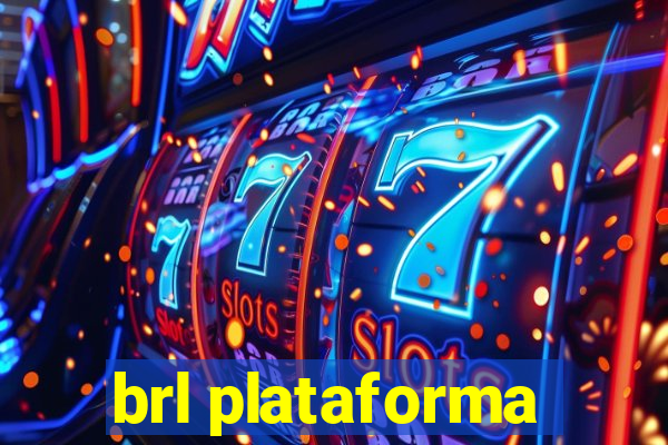 brl plataforma